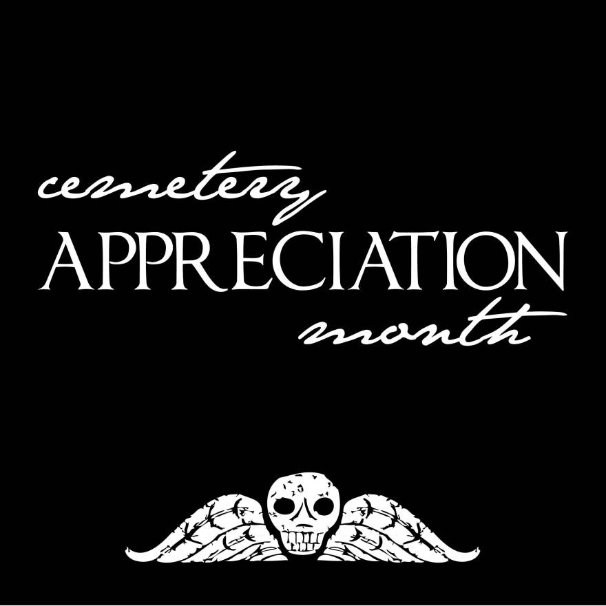 May is Cemetery Appreciation Month