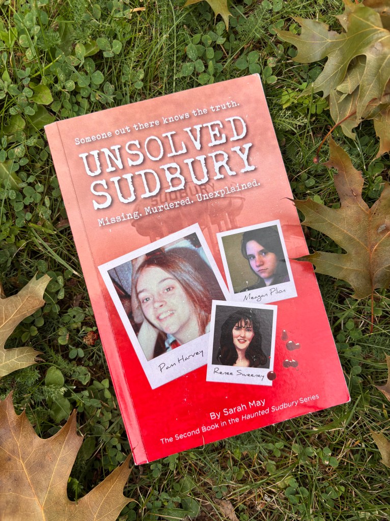 Book cover of Unsolved Sudbury by Sarah May.